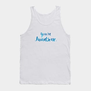 You're Hansdome Tank Top